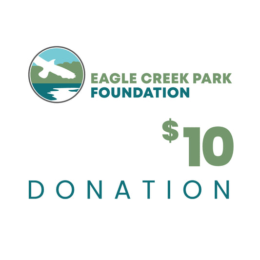 Donate $10 to Eagle Creek Park Foundation