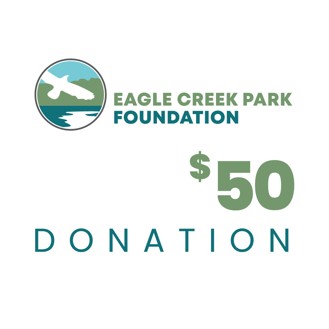 Donate $50 to Eagle Creek Park Foundation