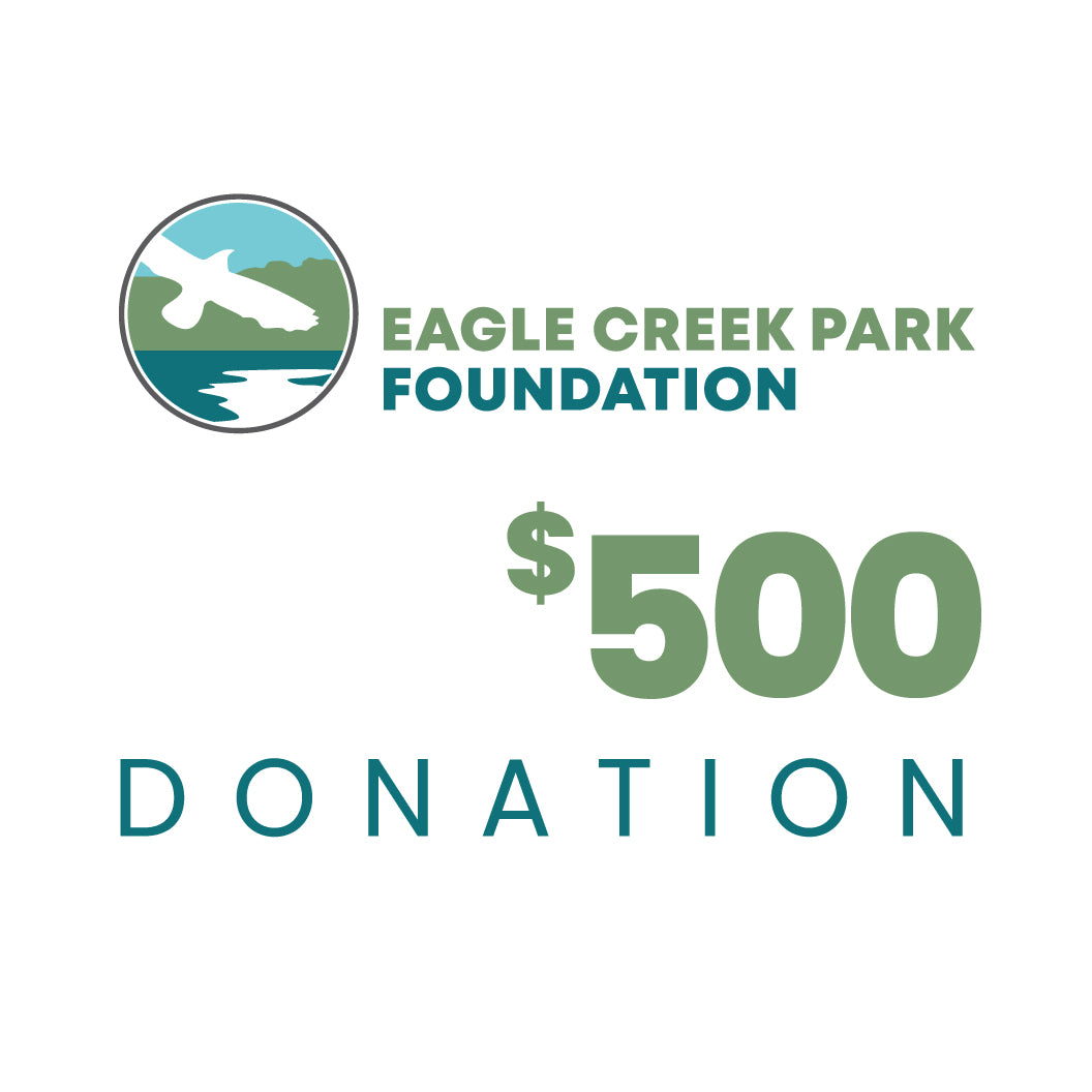 Donate $500 to Eagle Creek Park Foundation