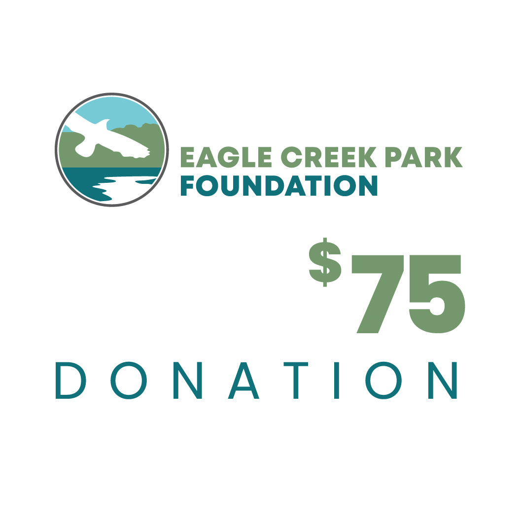 Donate $75 to Eagle Creek Park Foundation